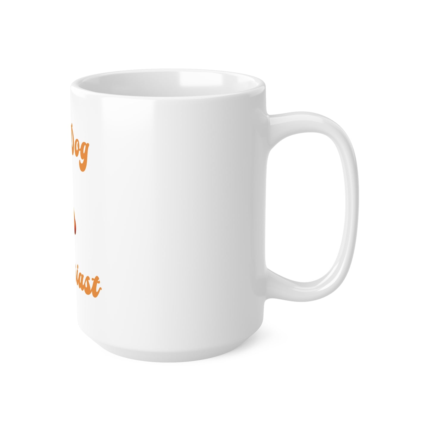 Hot Dog 🌭 Enthusiast – White Mug 15oz