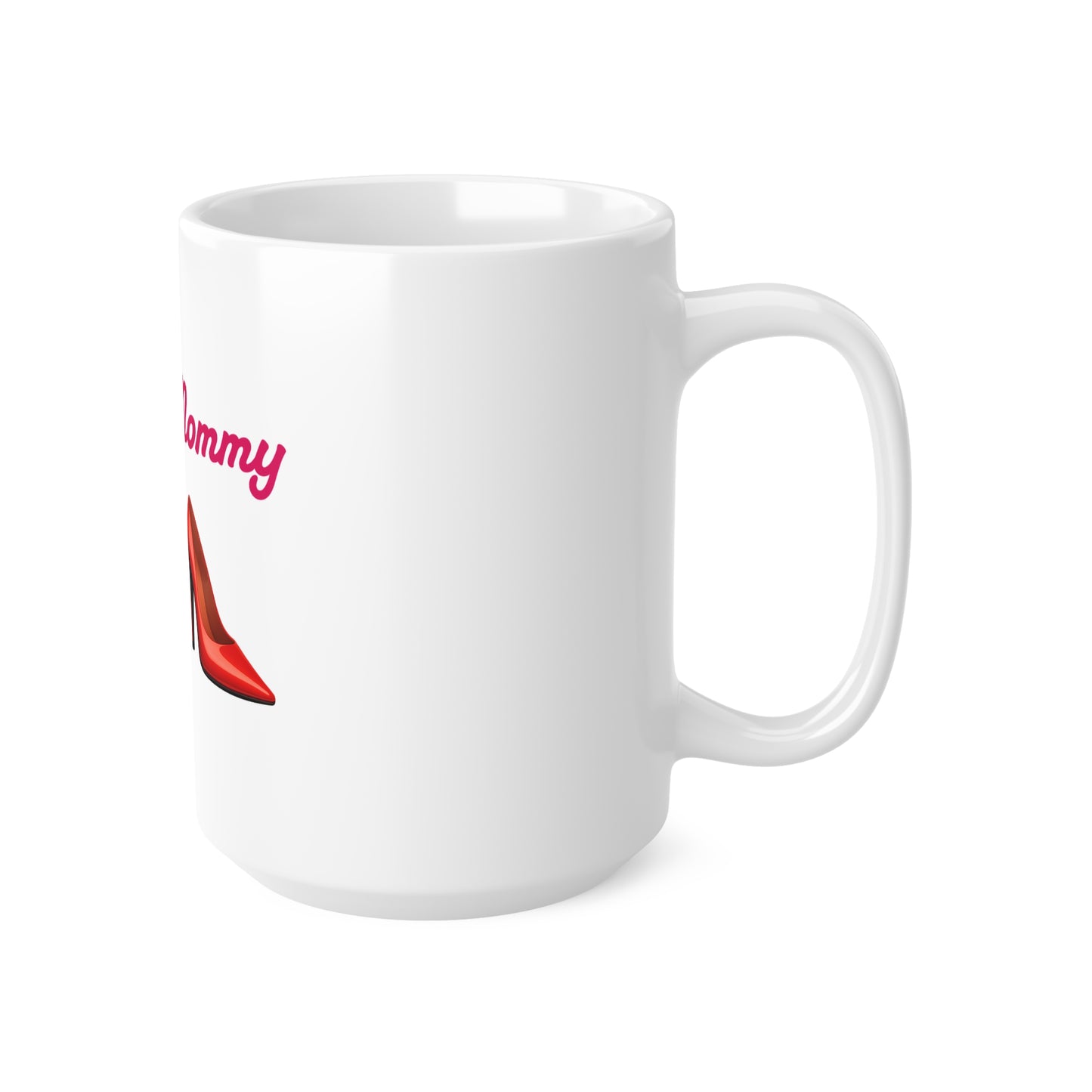Mommy🇺🇸 👠 – White Mug 15oz