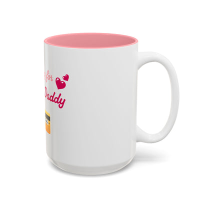 Looking for Daddy 💳 – Two-Tone Accent White-Pink Mug 15oz