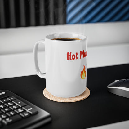 Hot Mummy🇬🇧 🔥 – White Mug 15oz