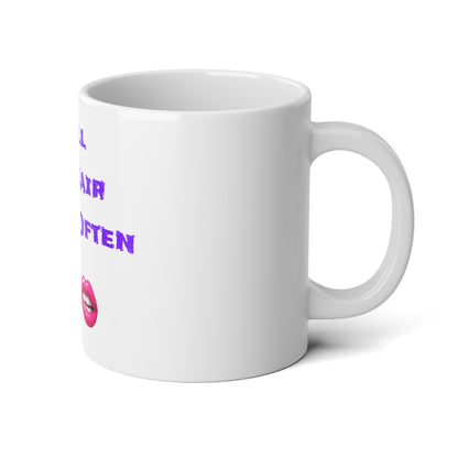 Play Nice With My Hair 🫦 😏 – White Jumbo Mug 20oz