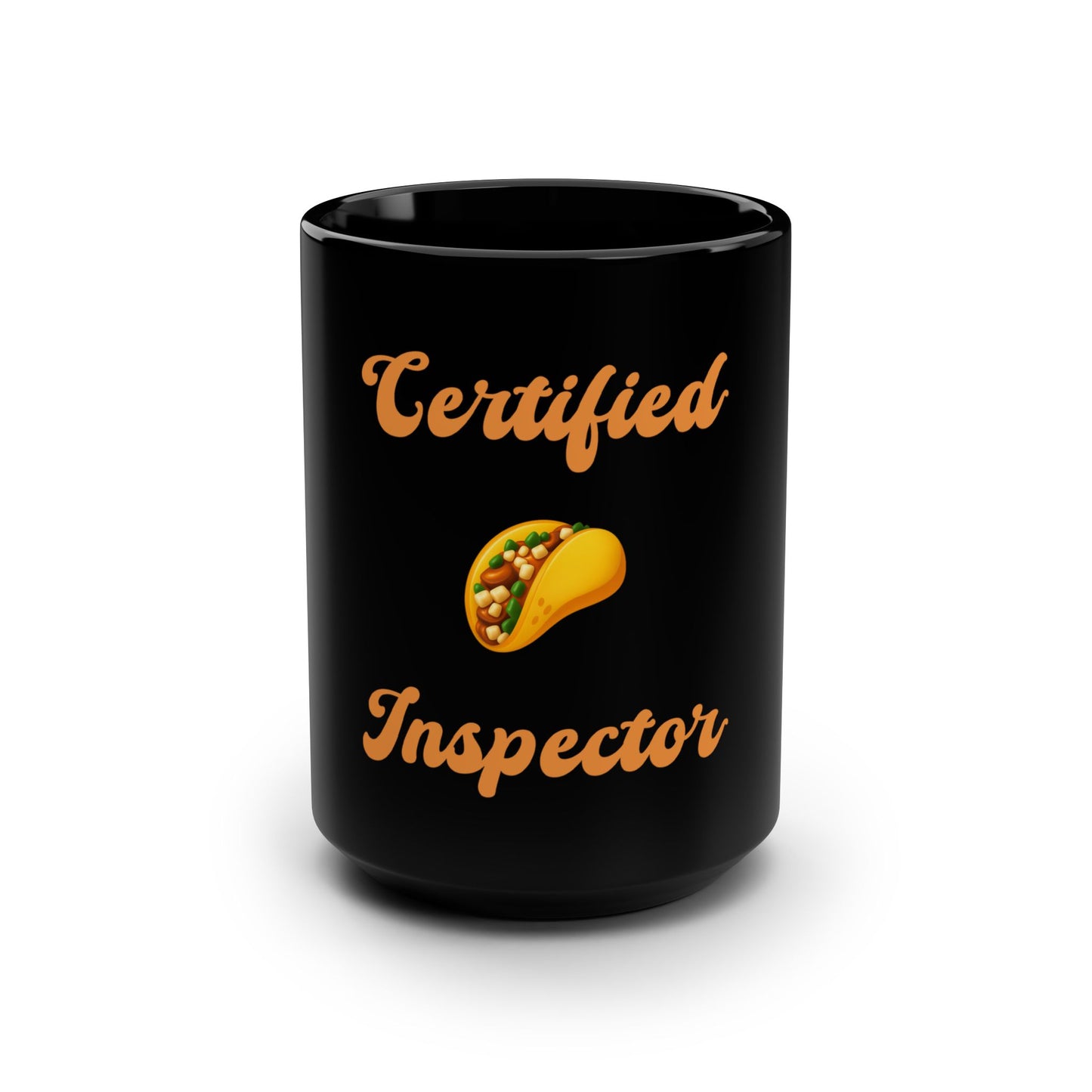Certified 🌮 Inspector – Black Mug 15oz