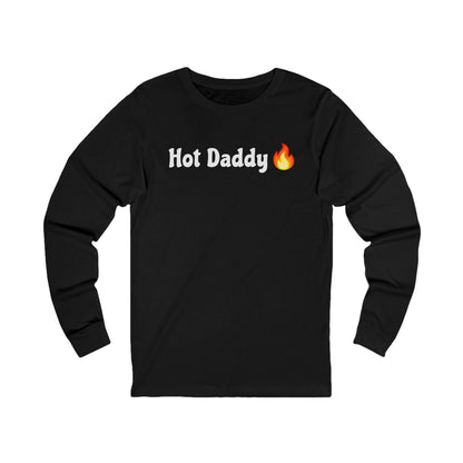 Hot Daddy 🔥 – Unisex Jersey Long Sleeve Tee