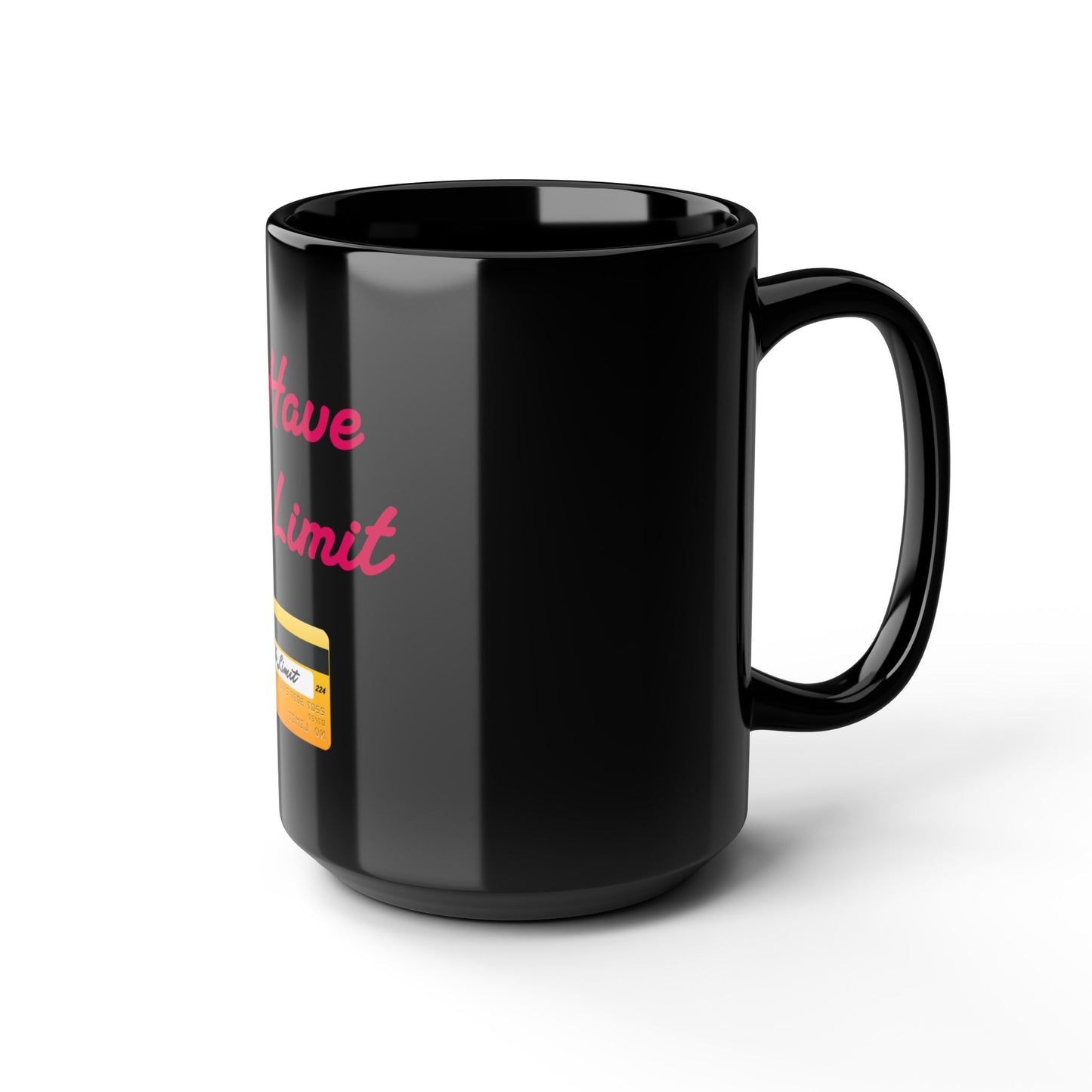 No Limit 💳 – Black Mug 15oz