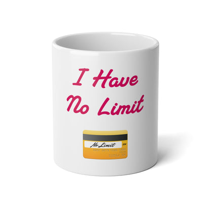 No Limit 💳 – White Jumbo Mug 20oz