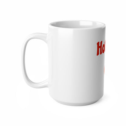 Hot Dad 🔥 – White Mug 15oz