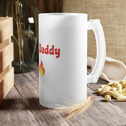 Hot Daddy 🔥 – Frosted Glass Beer Mug 16oz
