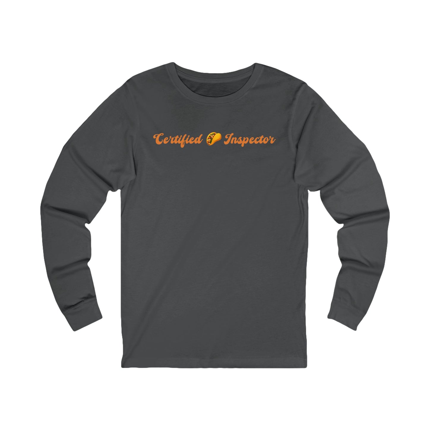 Certified 🌮 Inspector – Unisex Jersey Long Sleeve Tee