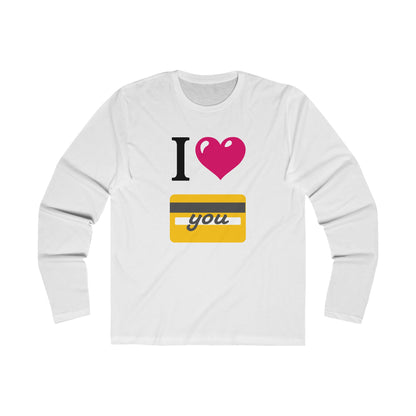 I 🩷 you 💳 – Men's Long Sleeve Crew Tee