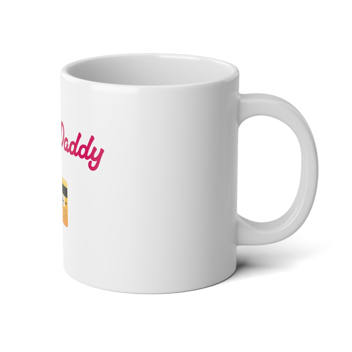 Daddy 💳 – White Jumbo Mug 20oz