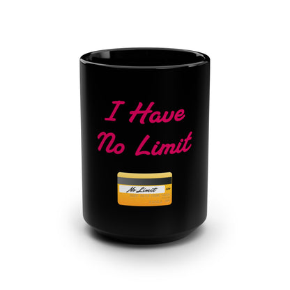 No Limit 💳 – Black Mug 15oz