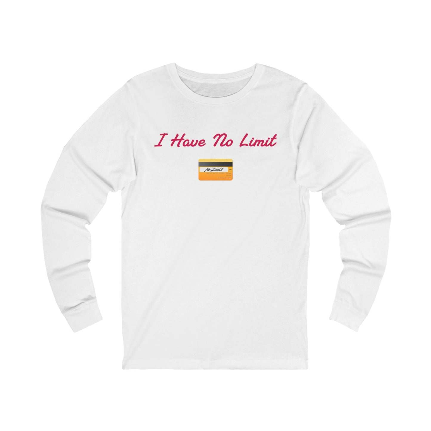 No Limit 💳 – Unisex Jersey Long Sleeve Tee