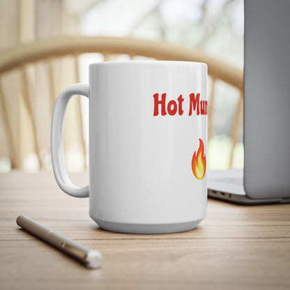 Hot Mummy🇬🇧 🔥 – White Mug 15oz