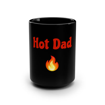 Hot Dad 🔥 – Black Mug 15oz