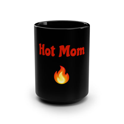 Hot Mom🇺🇸 🔥 – Black Mug 15oz