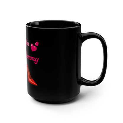 Looking for Mommy🇺🇸 👠 – Black Mug 15oz