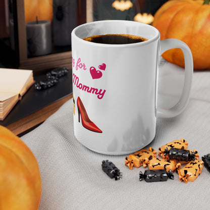 Looking for Mommy🇺🇸 👠 – White Mug 15oz