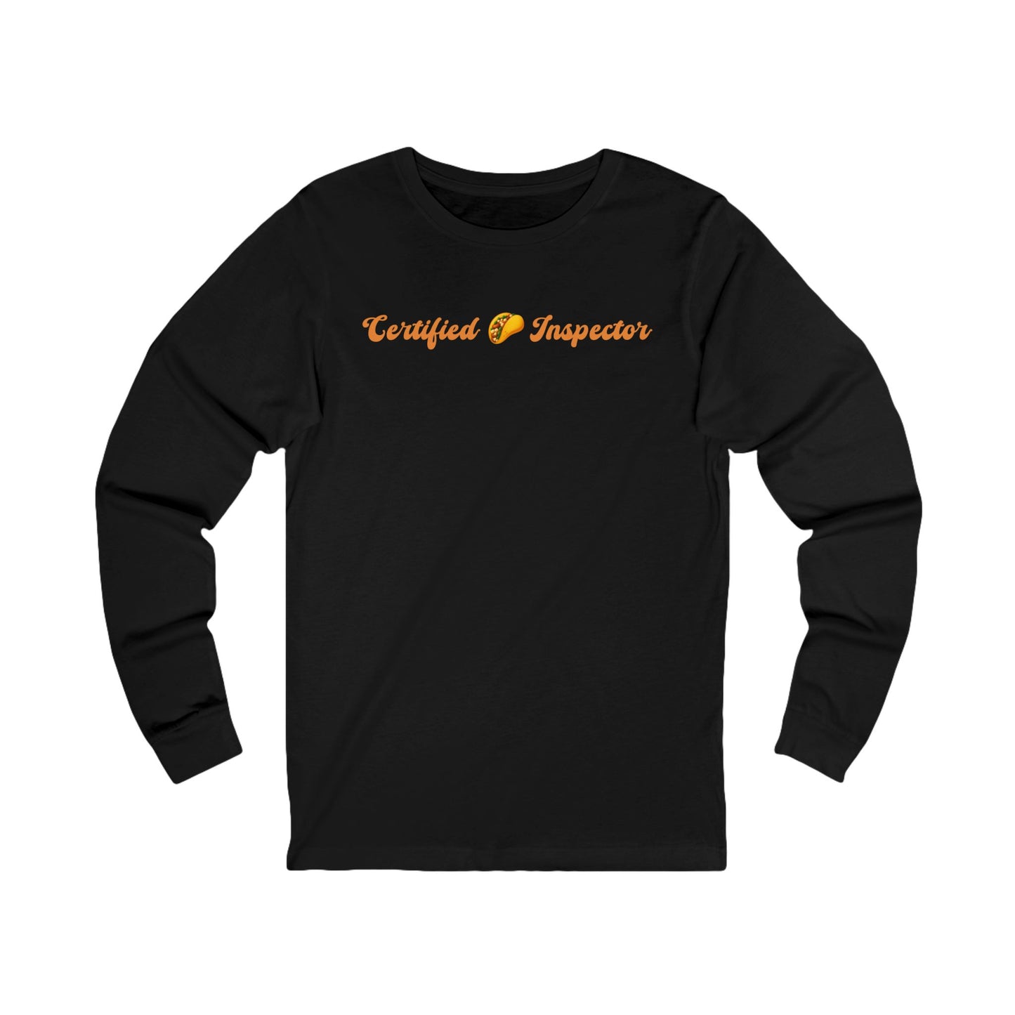 Certified 🌮 Inspector – Unisex Jersey Long Sleeve Tee