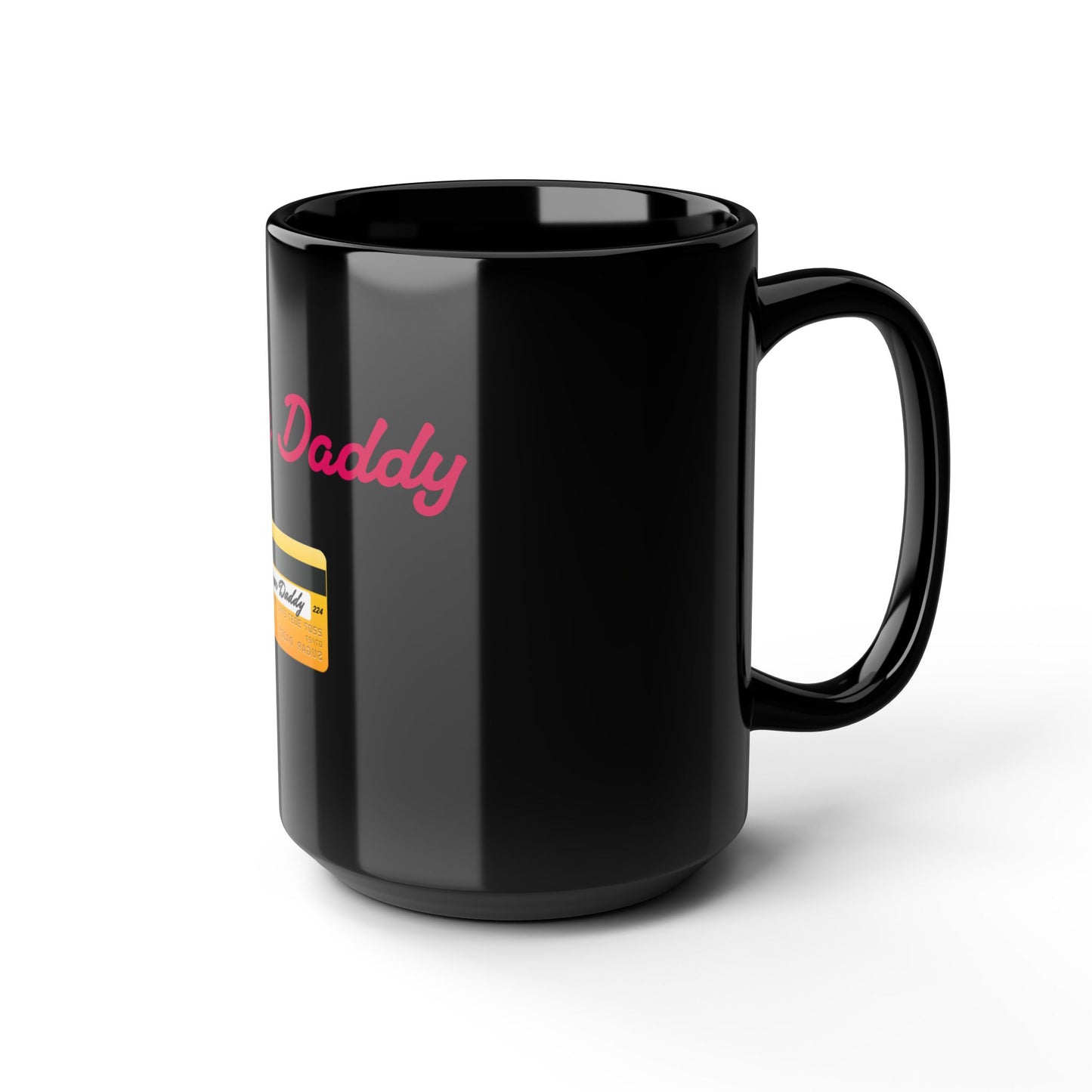 Daddy 💳 – Black Mug 15oz