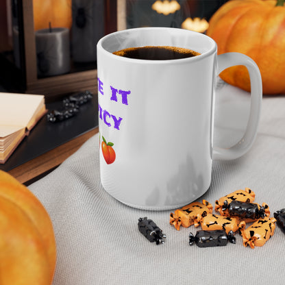 Like it Spicy 🌶 🍑 – White Mug 15oz