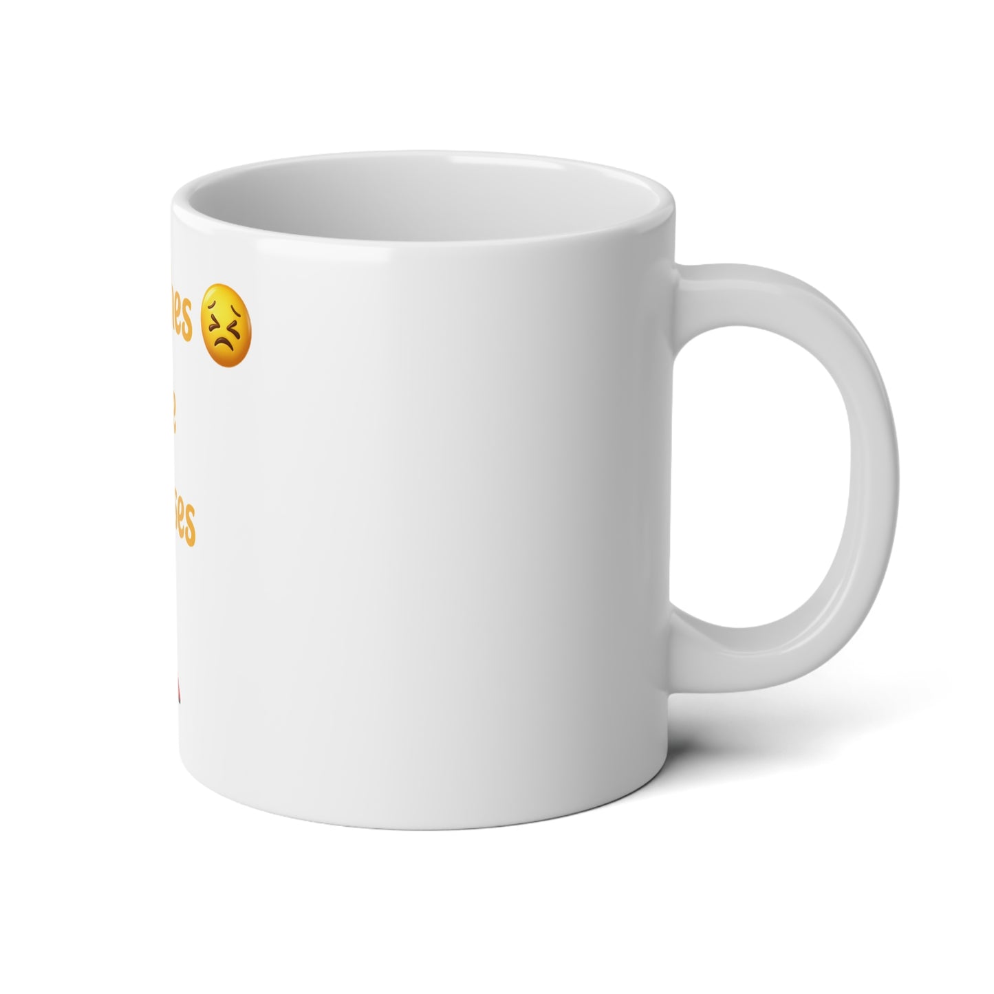 Headaches 😣 Create Drama 👠 – White Jumbo Mug 20oz