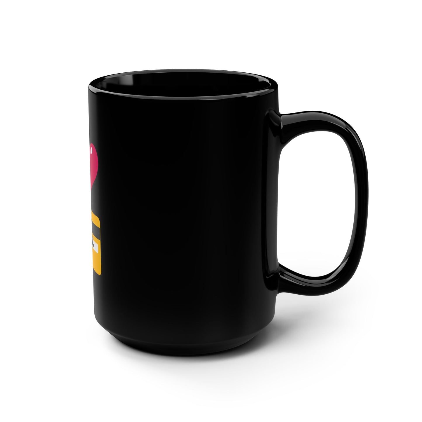 I 🩷 you 💳 – Black Mug 15oz