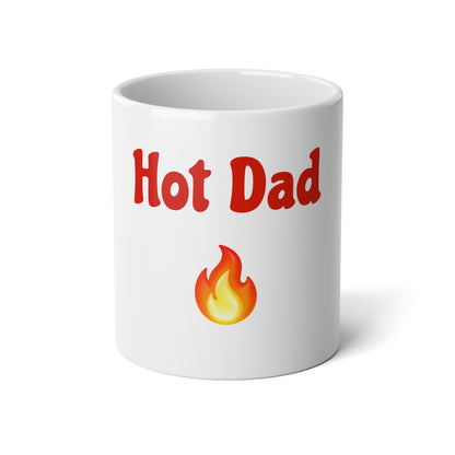 Hot Dad 🔥 – White Jumbo Mug 20oz