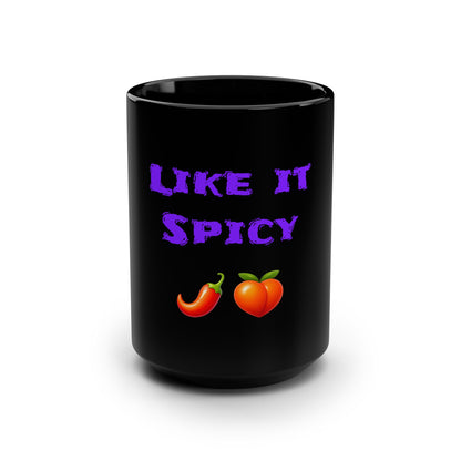 Like it Spicy 🌶 🍑 – Black Mug 15oz