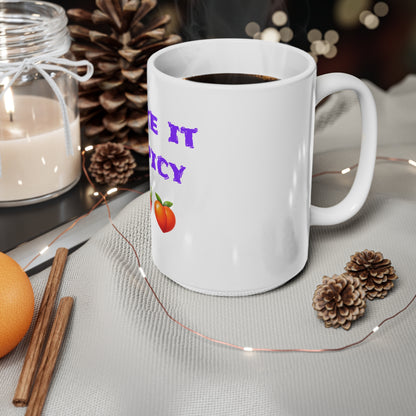 Like it Spicy 🌶 🍑 – White Mug 15oz