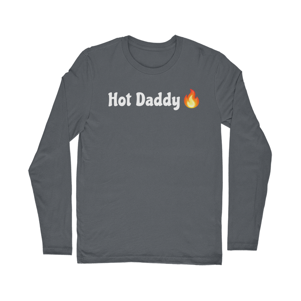 Hot Daddy 🔥 – Classic Long Sleeve T-Shirt