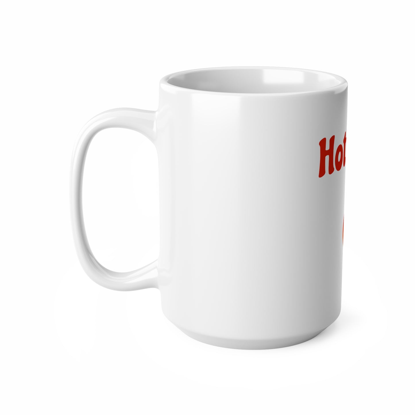 Hot Mom🇺🇸 🔥 – White Mug 15oz