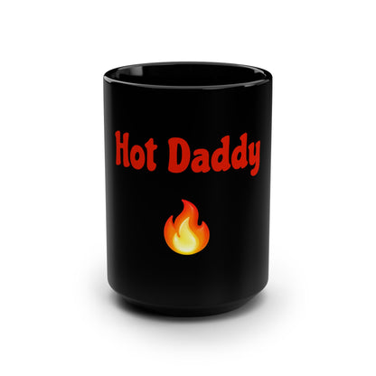 Hot Daddy 🔥 – Black Mug 15oz