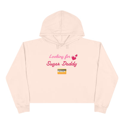 Looking for Daddy 💳 – Crop Hoodie