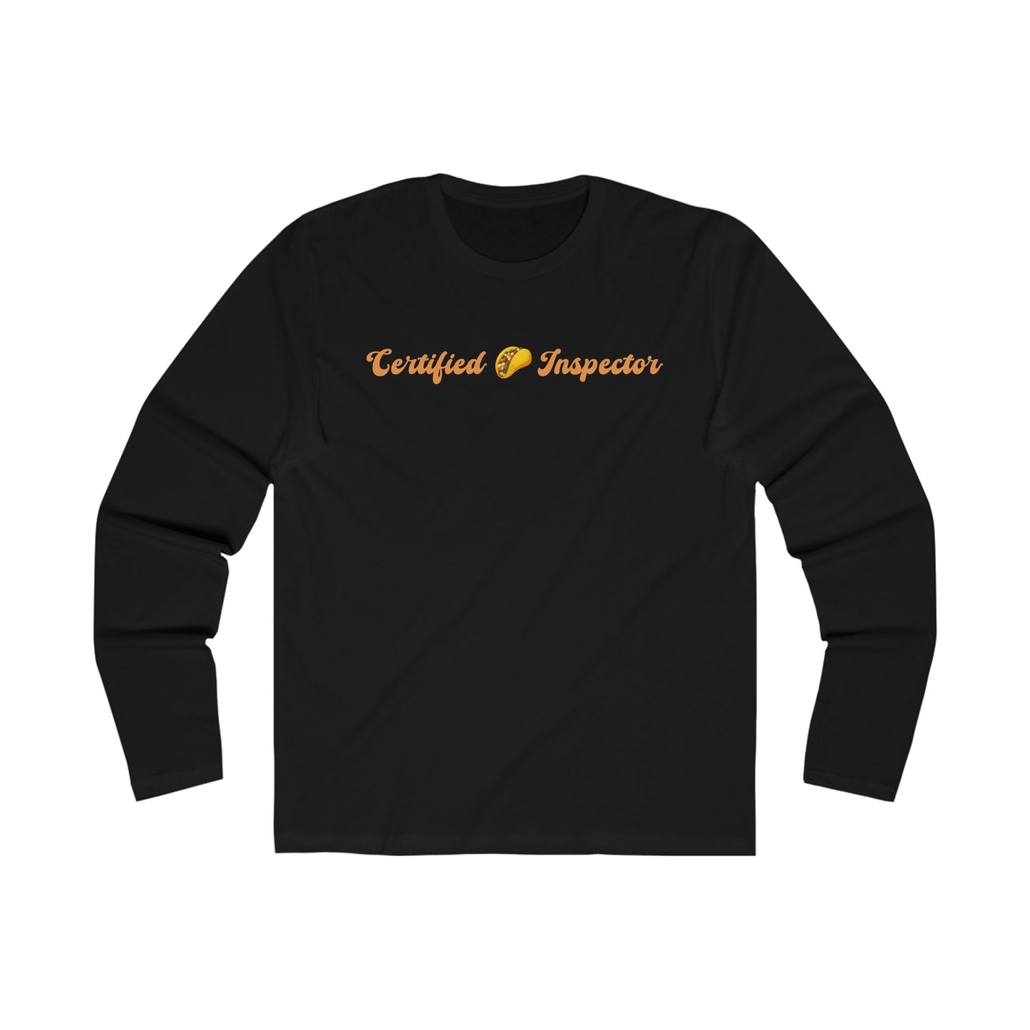 Certified 🌮 Inspector – Men's Long Sleeve Crew Tee