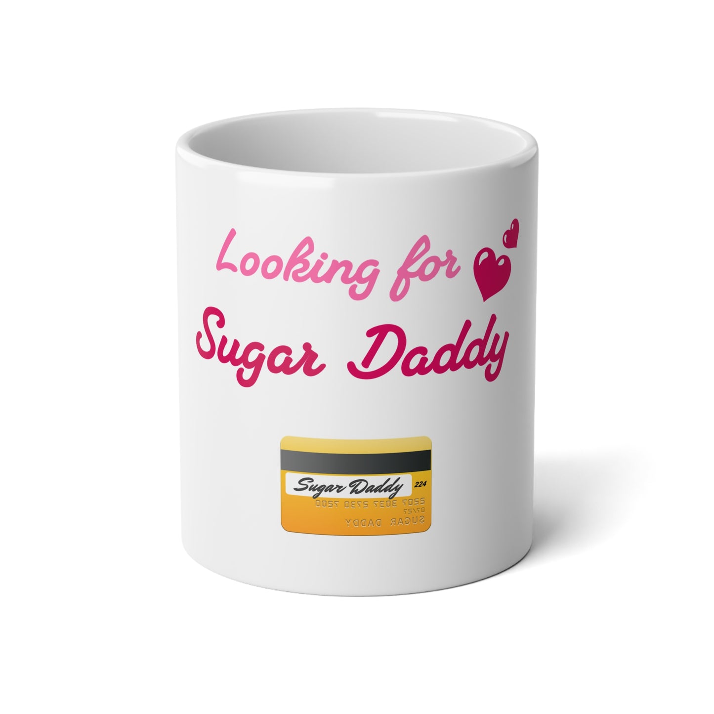 Looking for Daddy 💳 – White Jumbo Mug 20oz