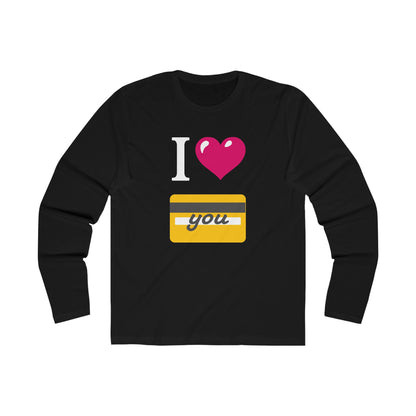 I 🩷 you 💳 – Men's Long Sleeve Crew Tee