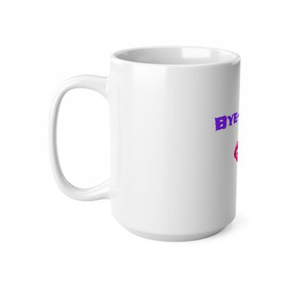 Bye-Sexual 🫦 👋 – White Mug 15oz