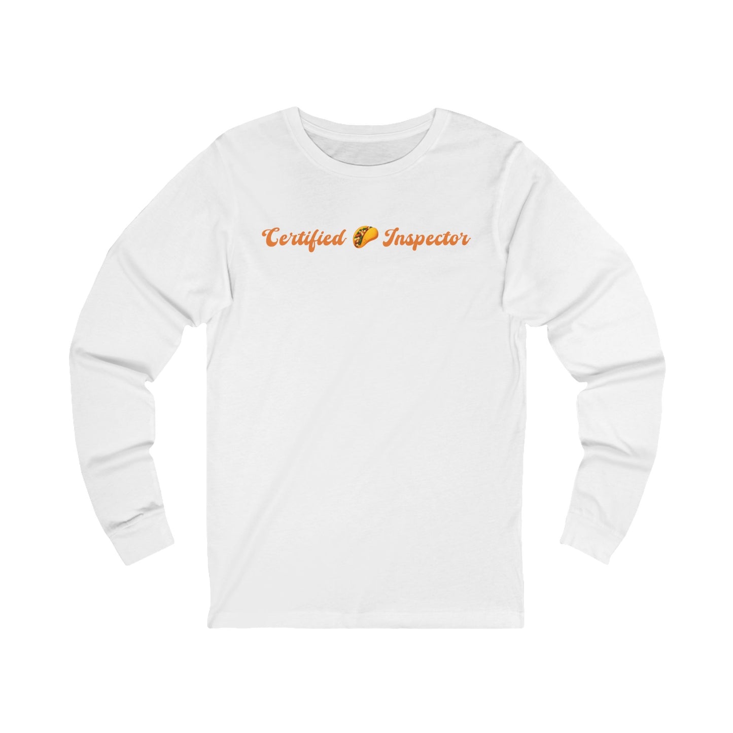 Certified 🌮 Inspector – Unisex Jersey Long Sleeve Tee
