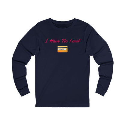 No Limit 💳 – Unisex Jersey Long Sleeve Tee