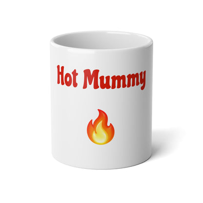Hot Mummy🇬🇧 🔥 – White Jumbo Mug 20oz