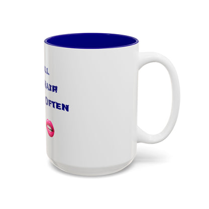 Play Nice With My Hair 🫦 😏 – Two-Tone Accent White-Blue Mug 15oz