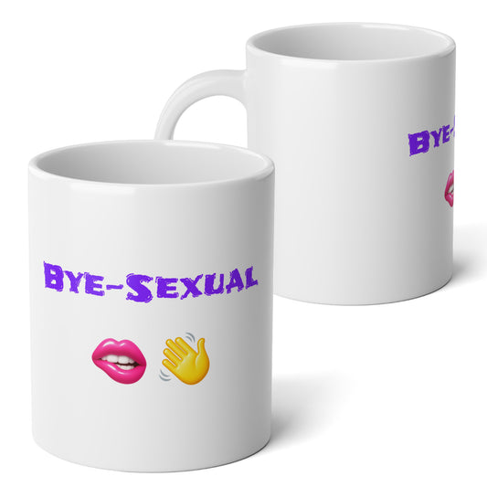 Bye-Sexual 🫦 👋 – White Jumbo Mug 20oz
