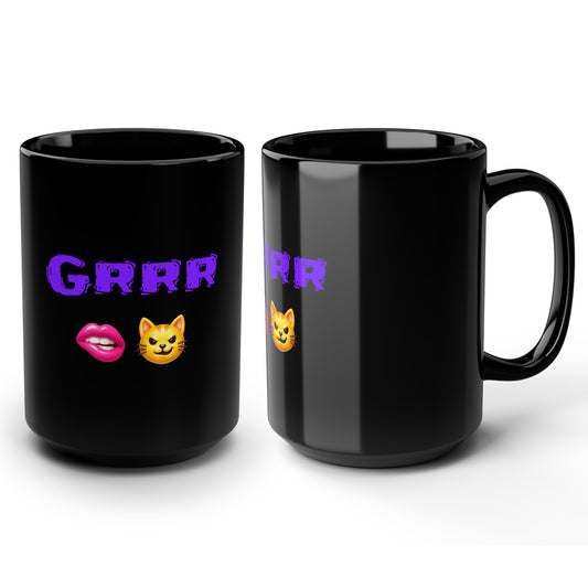 Grrr 🫦 😼 – Black Mug 15oz