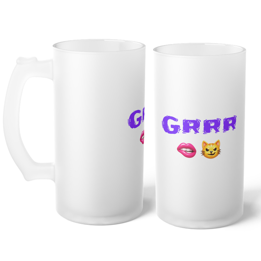 Grrr 🫦 😼 – Frosted Glass Beer Mug 16oz