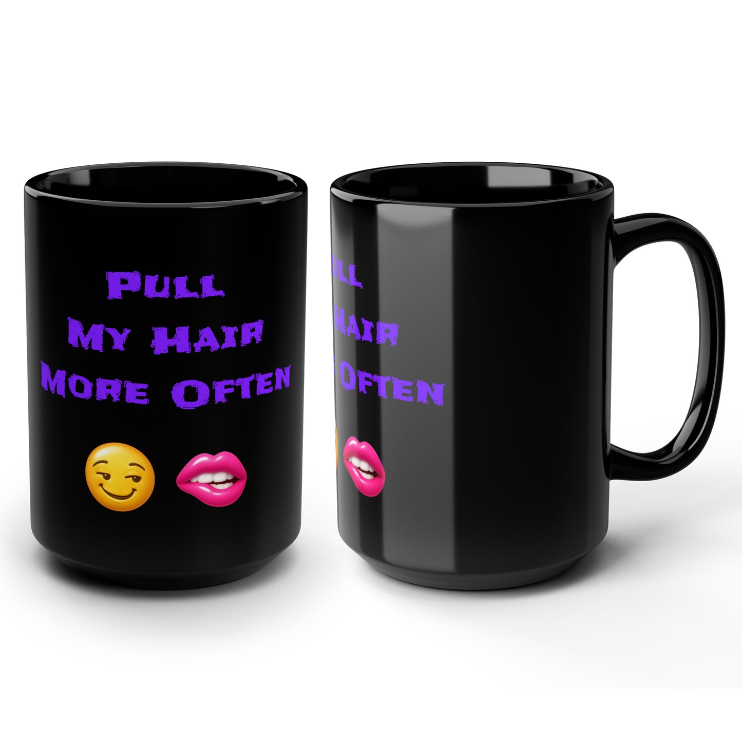 Play Nice With My Hair 🫦 😏 – Black Mug 15oz