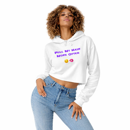 Play Nice With My Hair 🫦 😏 – Crop Hoodie