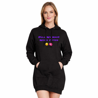 Play Nice With My Hair 🫦 😏 – Premium Adult Hoodie Dress