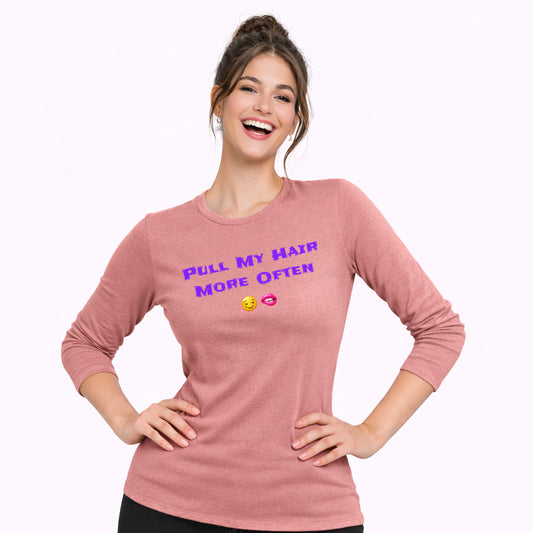 Play Nice With My Hair 🫦 😏 – Women’s Perfect Blend® CVC Long Sleeve Tee