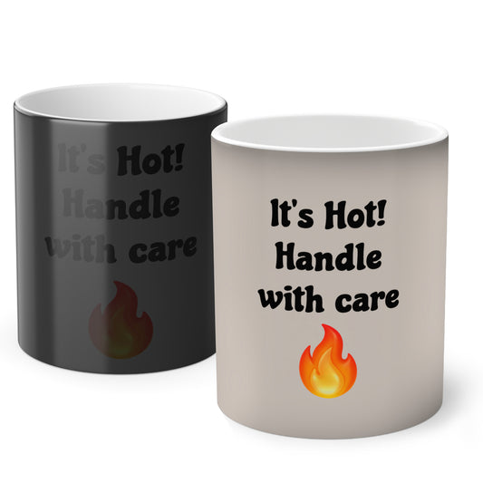 It’s Hot! Handle with care 🔥