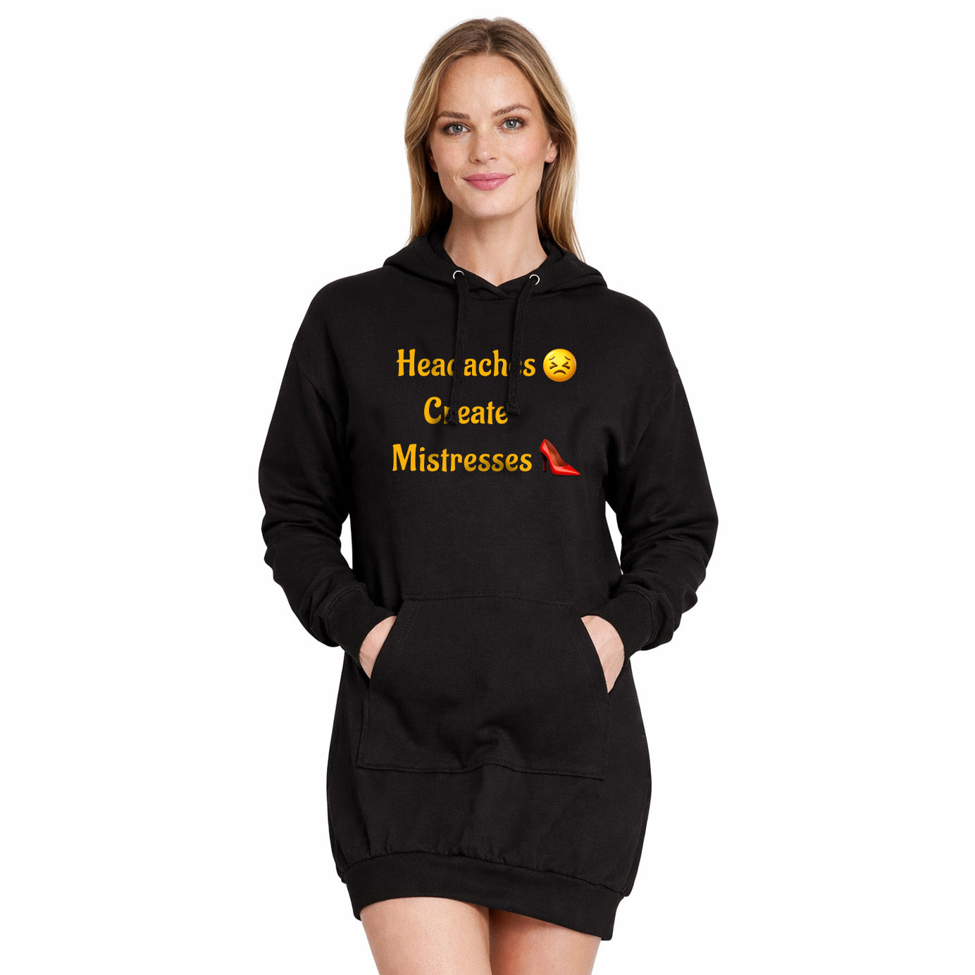 Headaches 😣 Create Drama 👠 – Premium Adult Hoodie Dress